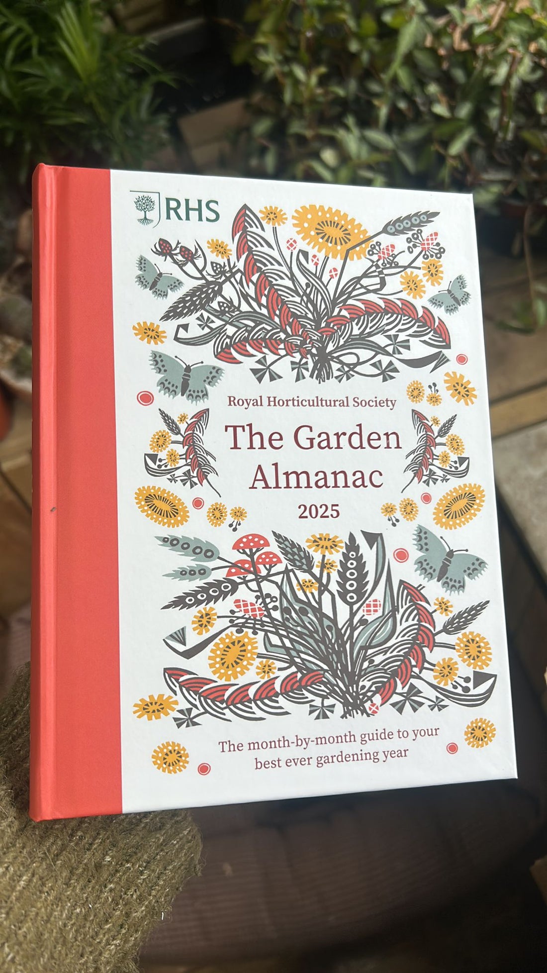 RHS The Garden Almanac 2025: The month-by-month guide to your best ever gardening year